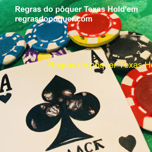 Regras do pôquer Texas Hold'em